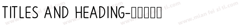 Titles and Heading字体转换
